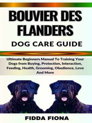 cover image of BOUVIER DES FLANDERS DOG CARE GUIDE